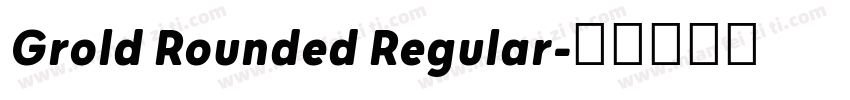 Grold Rounded Regular字体转换